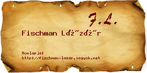 Fischman Lázár névjegykártya
